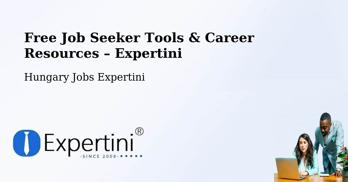Free Job Seeker Tools & Career Resources – Úri - Úri, Hungary Jobs Expertini