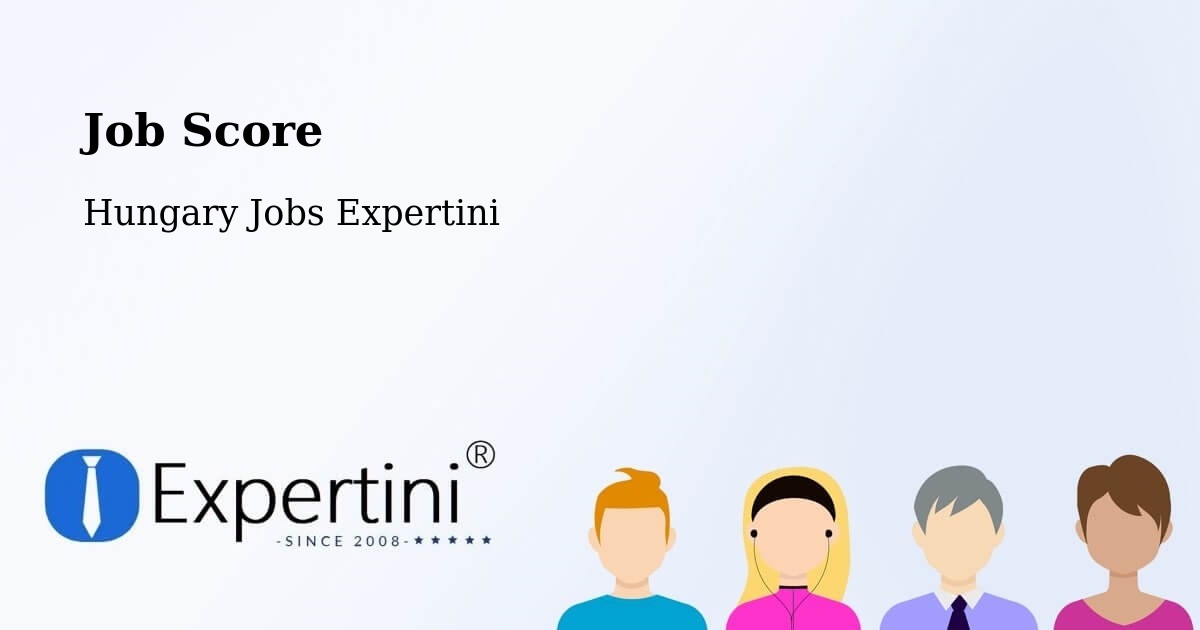 Job Score & Job Description Score Tool – Úri - Hungary Jobs Expertini