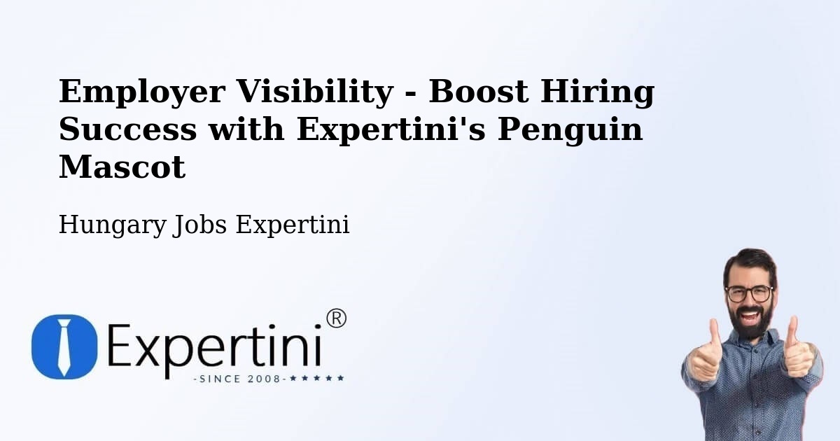 CV and Resume Visibility Optimization – Úri - Hungary Jobs Expertini